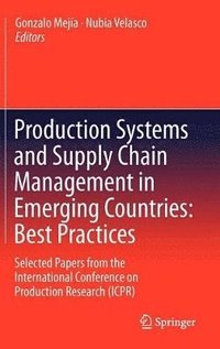 bokomslag Production Systems and Supply Chain Management in Emerging Countries: Best Practices