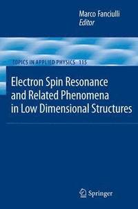 bokomslag Electron Spin Resonance and Related Phenomena in Low-Dimensional Structures