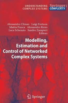 Modelling, Estimation and Control of Networked Complex Systems 1