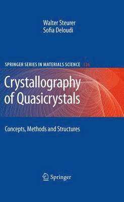Steurer Walter, Sofia Deloudi - Crystallography of Quasicrystals, Häftad