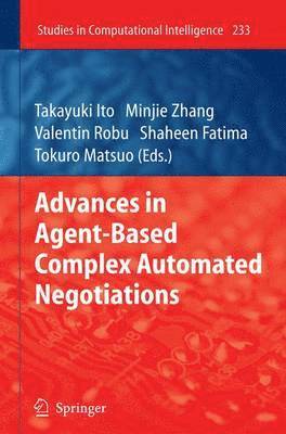 Advances in Agent-Based Complex Automated Negotiations 1