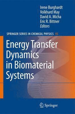 Energy Transfer Dynamics in Biomaterial Systems 1