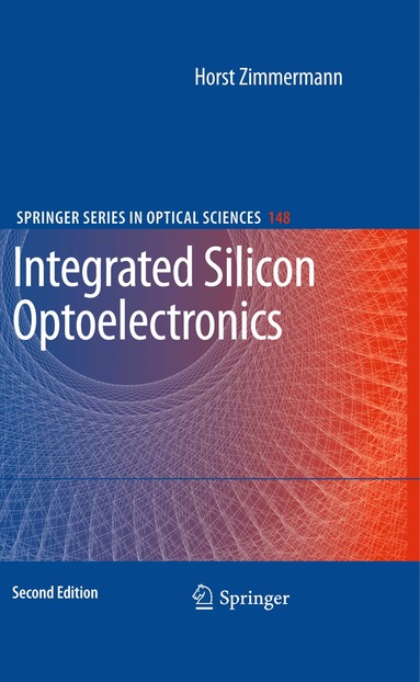 Horst Zimmermann - Integrated Silicon Optoelectronics, Häftad