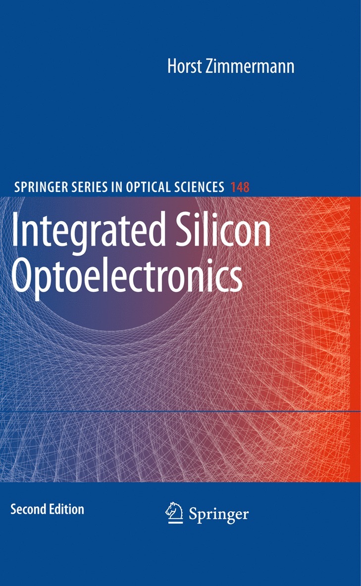 Horst Zimmermann - Integrated Silicon Optoelectronics, Häftad