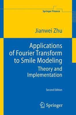 Applications of Fourier Transform to Smile Modeling 1