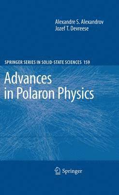 Advances in Polaron Physics 1