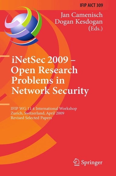 Jan Camenisch, Dogan Kesdogan - iNetSec 2009 - Open Research Problems in Network Security, Häftad