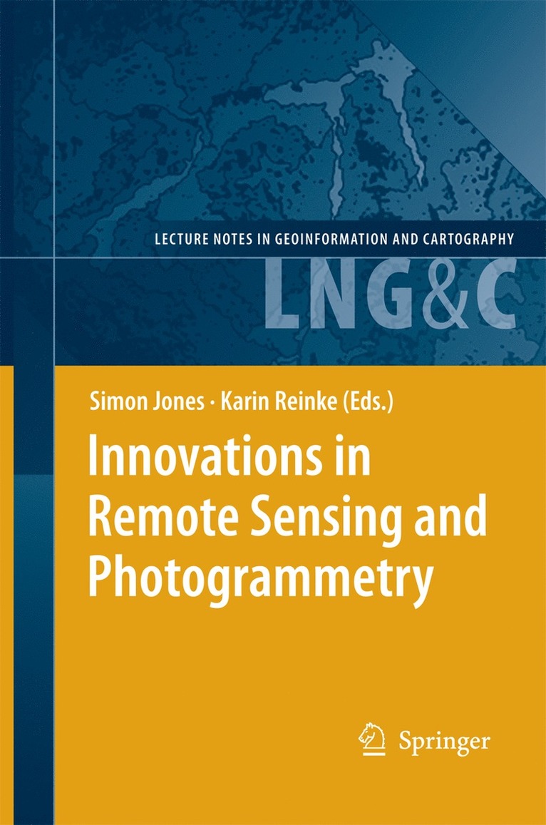 Simon Jones, Karin Reinke - Innovations in Remote Sensing and Photogrammetry, Häftad