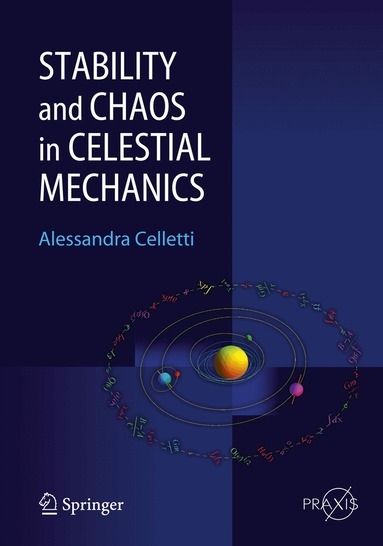 Alessandra Celletti - Stability and Chaos in Celestial Mechanics, Häftad