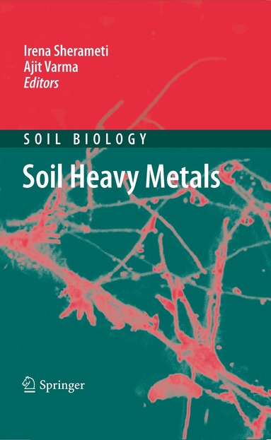 Irena Sherameti, Ajit Varma - Soil Heavy Metals, Häftad
