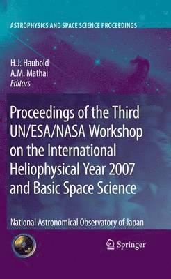 Proceedings of the Third UN/ESA/NASA Workshop on the International Heliophysical Year 2007 and Basic Space Science 1