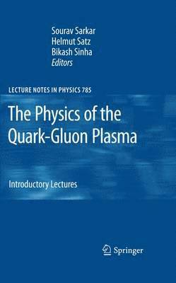 bokomslag The Physics of the Quark-Gluon Plasma