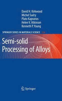 bokomslag Semi-solid Processing of Alloys