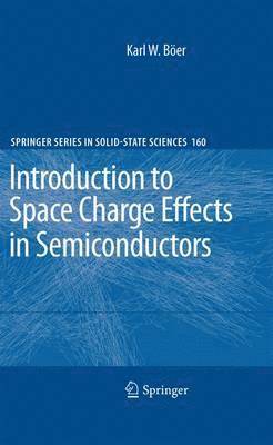 bokomslag Introduction to Space Charge Effects in Semiconductors