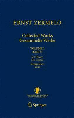 Ernst Zermelo - Collected Works/Gesammelte Werke 1