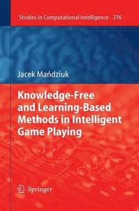 bokomslag Knowledge-Free and Learning-Based Methods in Intelligent Game Playing