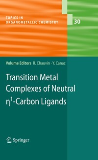 bokomslag Transition Metal Complexes of Neutral eta1-Carbon Ligands