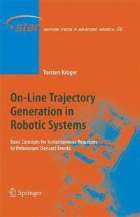 bokomslag On-Line Trajectory Generation in Robotic Systems