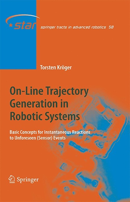 Torsten Kröger - On-Line Trajectory Generation in Robotic Systems, Häftad