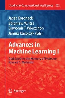 Jacek Koronacki, Zbigniew W. Ras, Slawomir T. Wierzchon - Advances in Machine Learning I, Häftad