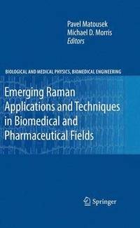 bokomslag Emerging Raman Applications and Techniques in Biomedical and Pharmaceutical Fields