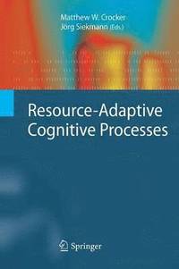 bokomslag Resource-Adaptive Cognitive Processes