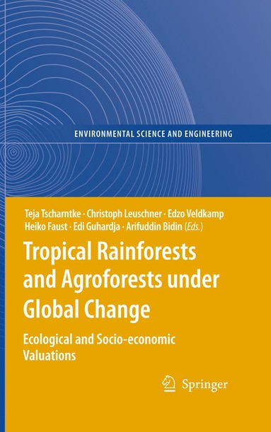 bokomslag Tropical Rainforests and Agroforests under Global Change