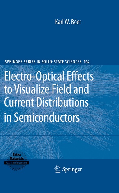 bokomslag Electro-Optical Effects to Visualize Field and Current Distributions in Semiconductors