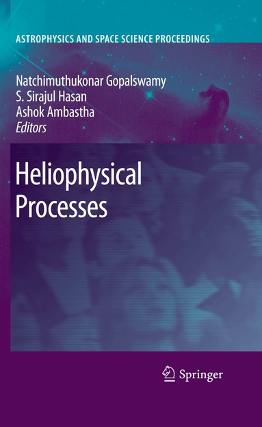 Natchimuthuk Gopalswamy, S.S. Hasan, Ashok Ambastha - Heliophysical Processes, Häftad