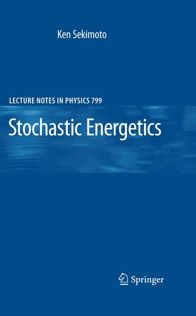 Ken Sekimoto - Stochastic Energetics, Häftad