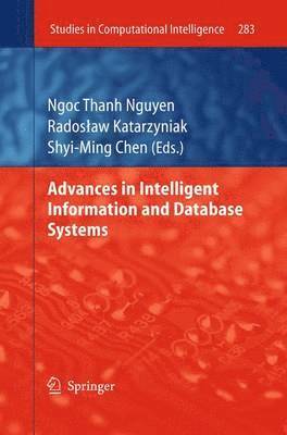 Ngoc-Thanh Nguyen, Radoslaw Katarzyniak - Advances in Intelligent Information and Database Systems, Häftad