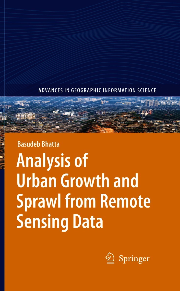 Analysis of Urban Growth and Sprawl from Remote Sensing Data