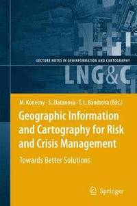 bokomslag Geographic Information and Cartography for Risk and Crisis Management