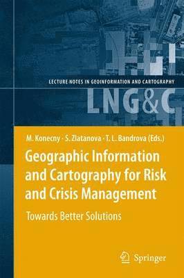 Geographic Information and Cartography for Risk and Crisis Management 1