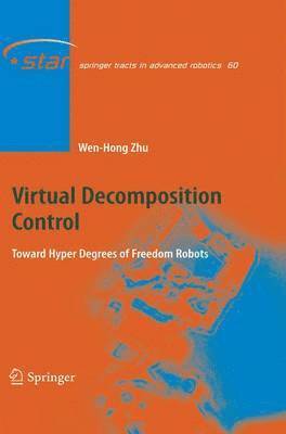 Wen-Hong Zhu - Virtual Decomposition Control, Häftad