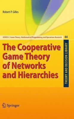 bokomslag The Cooperative Game Theory of Networks and Hierarchies