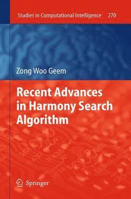 Recent Advances in Harmony Search Algorithm 1