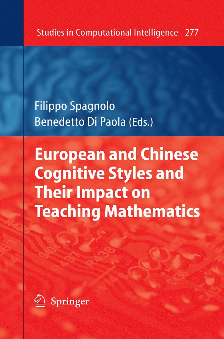 Filippo Spagnolo, Benedetto Di Paola - European and Chinese Cognitive Styles and their Impact on Teaching Mathematics, Häftad
