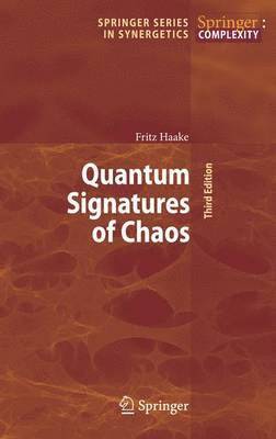 Fritz Haake - Quantum Signatures of Chaos, Häftad