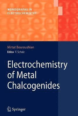 bokomslag Electrochemistry of Metal Chalcogenides