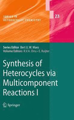 bokomslag Synthesis of Heterocycles via Multicomponent Reactions I