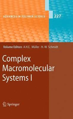 Axel H. E. Müller, Hans-Werner Schmidt - Complex Macromolecular Systems I, Häftad