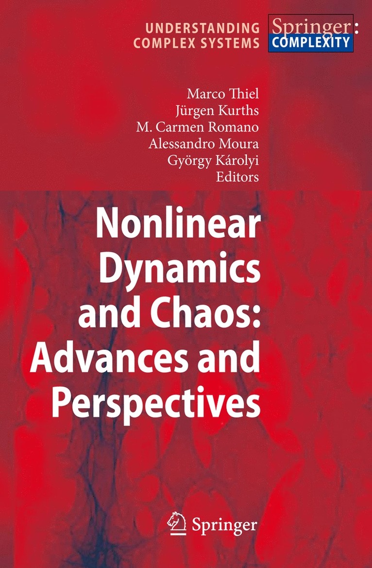 Marco Thiel, Jürgen Kurths, M. Carmen Romano, György Károlyi, Alessandro Moura - Nonlinear Dynamics and Chaos: Advances and Perspectives, Häftad
