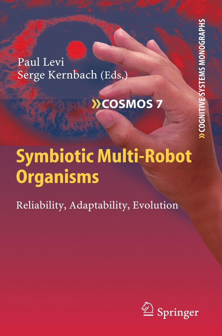 Paul Levi, Serge Kernbach - Symbiotic Multi-Robot Organisms, Häftad