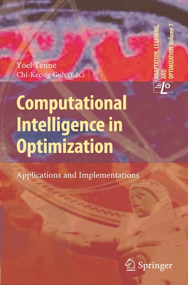 Yoel Tenne, Chi-Keong Goh - Computational Intelligence in Optimization, Häftad