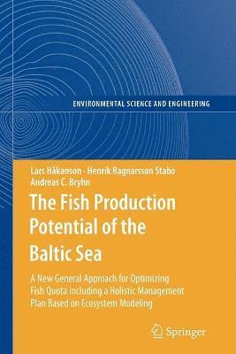 Lars Håkanson, Henrik Ragnarsson Stabo, Andreas C. Bryhn - Fish Production Potential of the Baltic Sea, Häftad