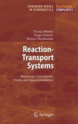 Vicenc Mendez, Sergei Fedotov, Werner Horsthemke - Reaction-Transport Systems, Häftad
