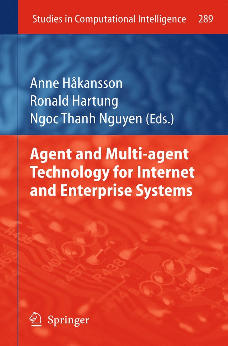 Anne Hakansson, Ronald Hartung, Ngoc-Thanh Nguyen - Agent and Multi-agent Technology for Internet and Enterprise Systems, Häftad