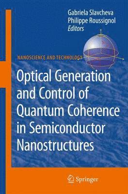 bokomslag Optical Generation and Control of Quantum Coherence in Semiconductor Nanostructures