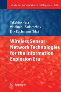 bokomslag Wireless Sensor Network Technologies for the Information Explosion Era